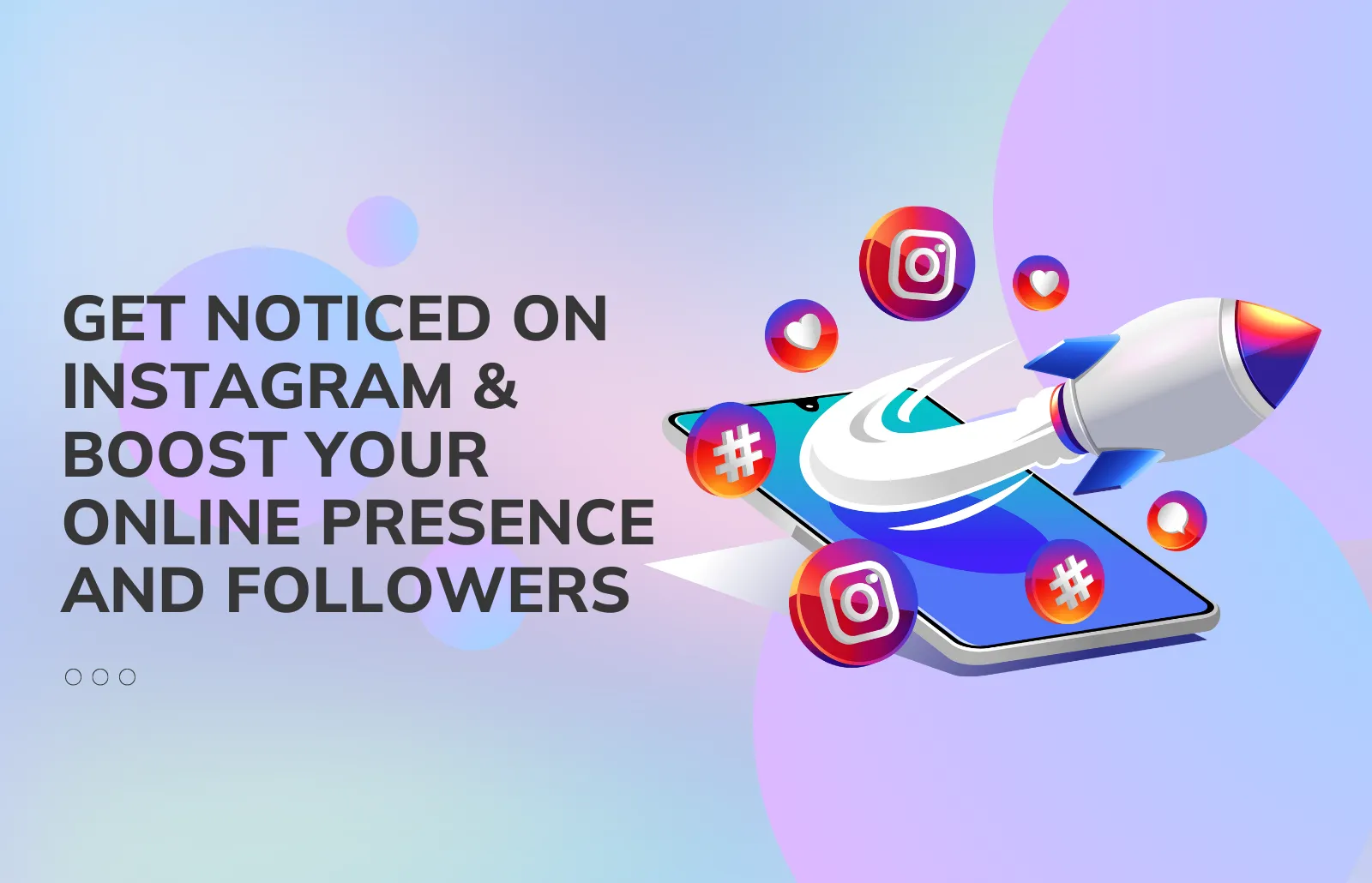 Get-Noticed-on-Instagram-Boost-Your-Online-Presence-and-Followers