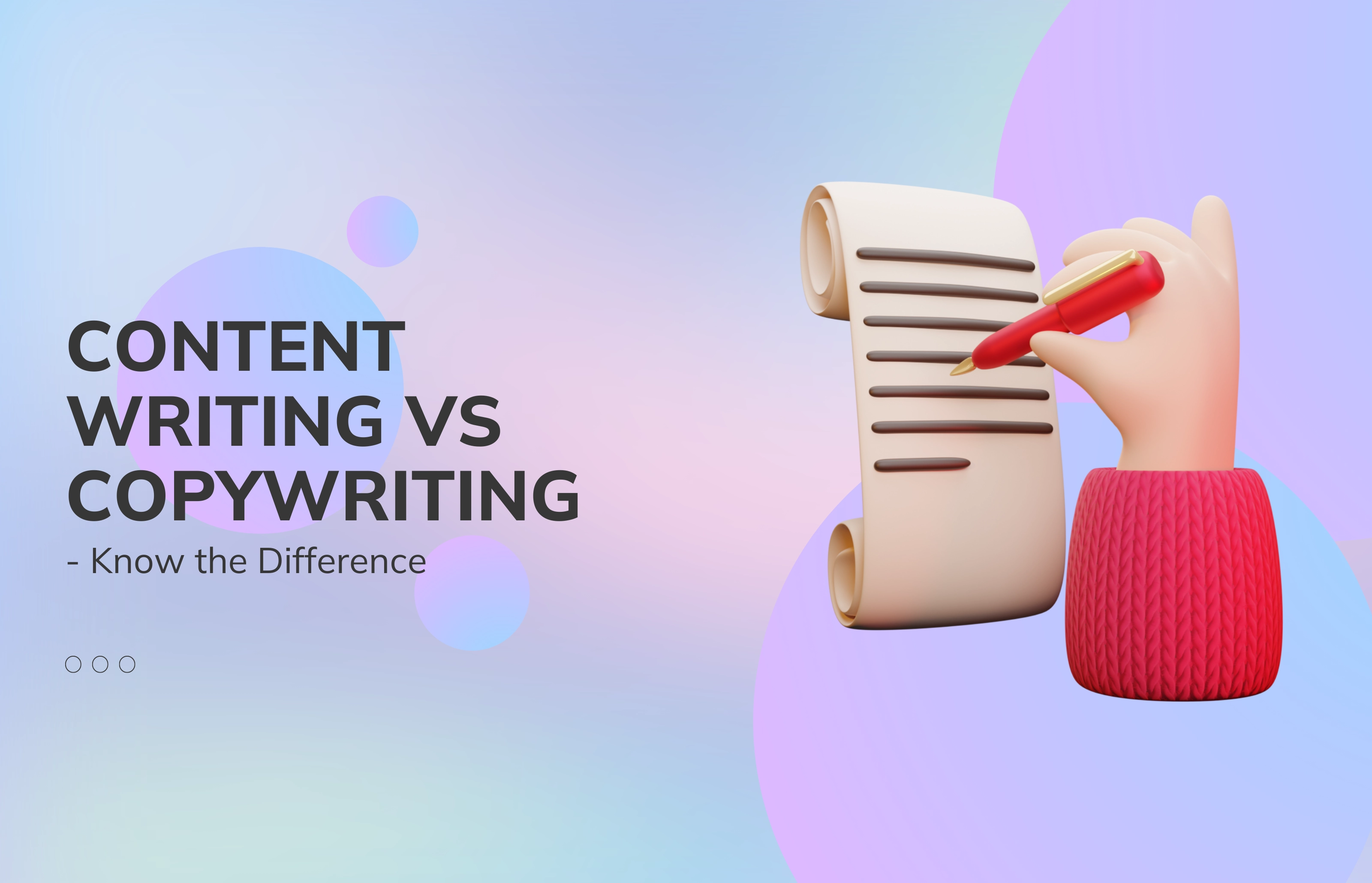 Content Writing VS CopyWriting - Know the Difference