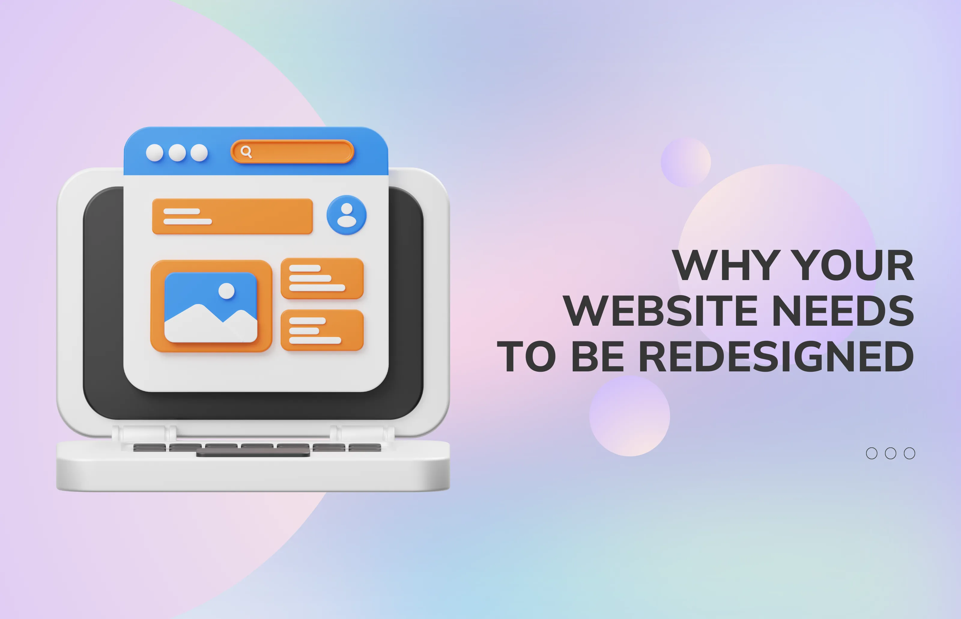 Why Your Website Needs To Be Redesigned
